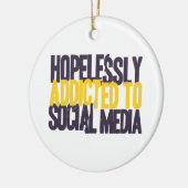 社会的な媒体に絶望的に熱中されて セラミックオーナメント (左)