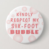 社会的な距離は親切に私の6つの足バブルを尊重 缶バッジ (正面)