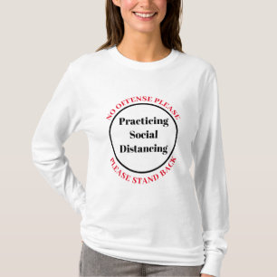 社会的な距離を練習して後ろに立って下さい Tシャツ