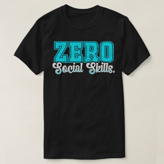 社会的スキルゼロ Tシャツ (デザイン正面)