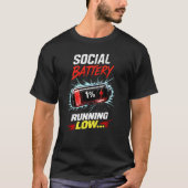 社会的バッテリー切れユーモアシャツ Tシャツ (正面)