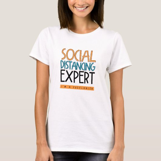 社会配達専門家。私はフリーランスだ。 Tシャツ (正面)
