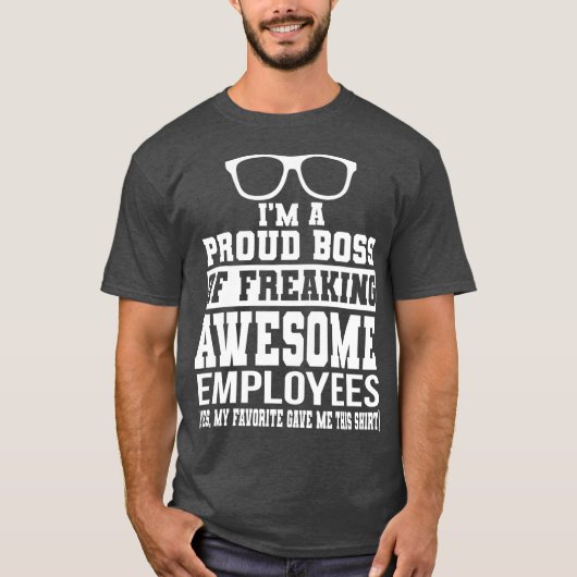 社員誇りを持ったのボスで素晴らしす Tシャツ (正面)