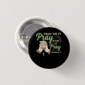 祈それはクリスチャンを通して祈その上に祈あるのである 缶バッジ (正面&裏面)