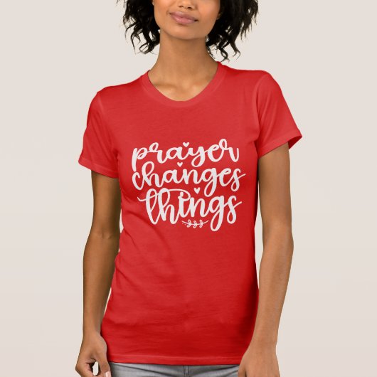 祈りがすべてを変える キリスト教の励まし信仰 Tシャツ (正面)