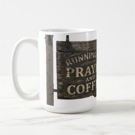 祈りとコーヒーで走る ラスティックウッドサイン コーヒーマグカップ