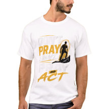 祈りと行動 Tシャツ