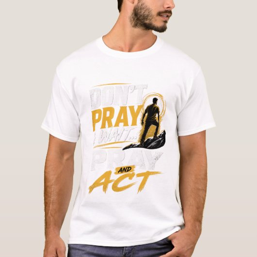 祈りと行動 Tシャツ (正面)