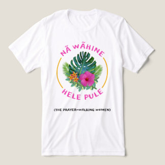 祈りのウォークをする女性 (Na Wahine Hele Pule) キリスト教 トライブレンドTシャツ