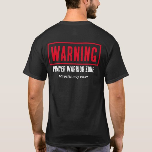 祈りの戦士ゾーン奇跡警告 キリスト教 Tシャツ (裏面)