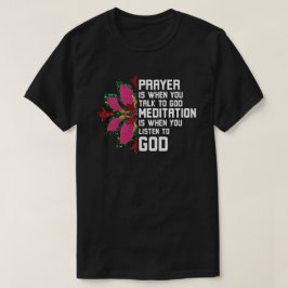 祈りの言葉は神に語るとき Tシャツ