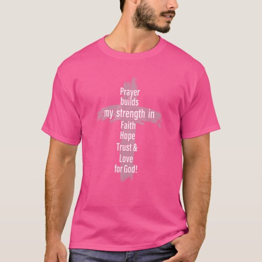 祈りの言葉は私の強みを信じてホープ・トラスト&ロー Tシャツ (正面)