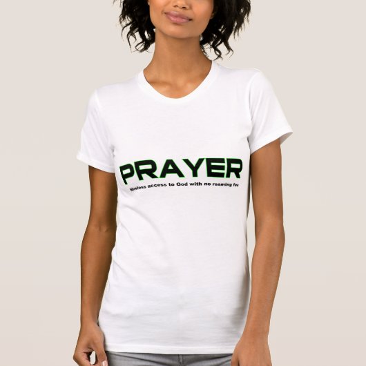 祈りの言葉、神のクリスチャンのギフトへの無線アクセス Tシャツ (正面)