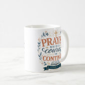 祈りは続ける勇気を与える クリスチャン 引用 コーヒーマグカップ (正面右)