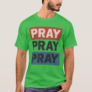 祈り祈り祈り Tシャツ