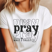 祈り、待ち、信じよ トライブレンドTシャツ