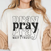 祈り、待ち、信じよ トライブレンドTシャツ