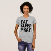 祈る食べる寝るTシャツ Tシャツ (正面フル)