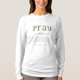 祈止めなし – 1節5:17 Tシャツ