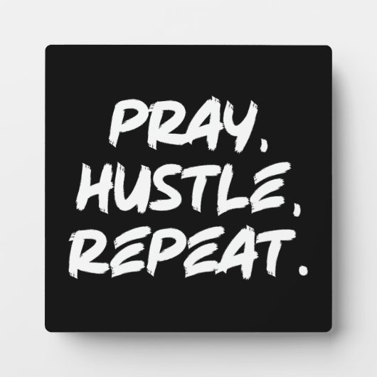 祈Hustle, Repeat – 信仰、成功やる気を起こさせる フォトプラーク (正面)