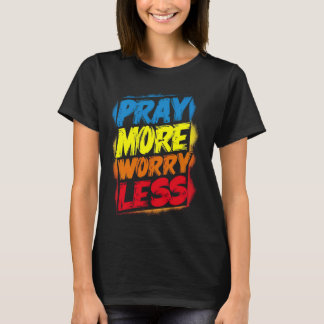 祈More Worry Less おもしろい Cute Brightカラフル Ch Tシャツ