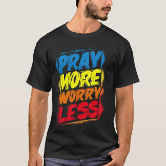 祈More Worry Less おもしろい Cute Brightカラフル Ch Tシャツ