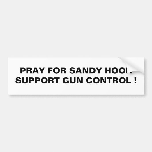 祈SANDY HOOK SUPPORT GUND CONTROL! バンパーステッカー (正面)