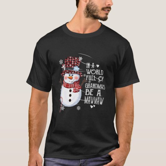 祖母でいっぱいの世界でMawmaw雪だるまXm Tシャツ (正面)