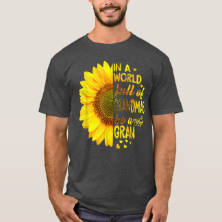 祖母に満ちた世界でグランサンフラワーになる Tシャツ