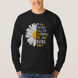 祖母に満ちた世界でナナデイジーの母親になる Tシャツ