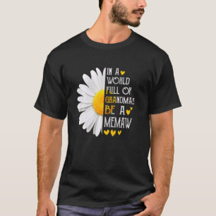 祖母に満ちた世界でミューデイジーモテ Tシャツ