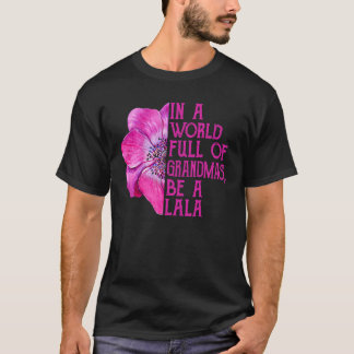 祖母に満ちた世界でララ・アパレル・グラになる Tシャツ