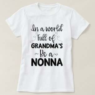 祖母の世界で十分にNonnaの引用文のギフトがあって下さい Tシャツ