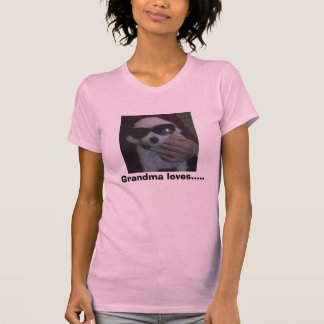 祖母は.....愛します Tシャツ