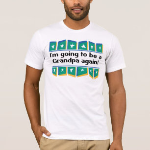 祖父があることを再度行くこと! Tシャツ