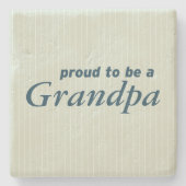 祖父があること誇りを持った! ストーンコースター (正面)