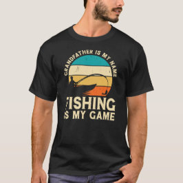 祖父は私の名前である魚釣りは私のゲーム Tシャツ