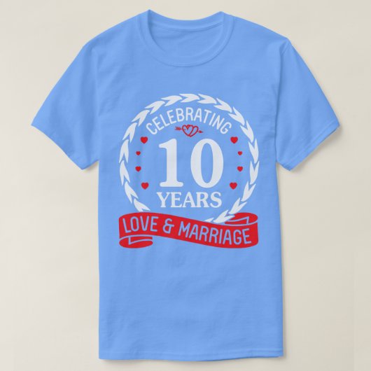 祝の10年の愛と結婚ハッピーウェッディ Tシャツ (デザイン正面)