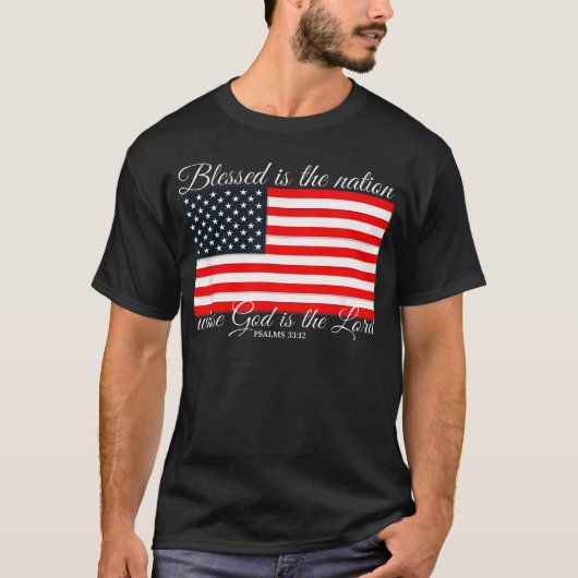 祝福されたのは国民 詩篇 33:12 独立記念日 Tシャツ (正面)