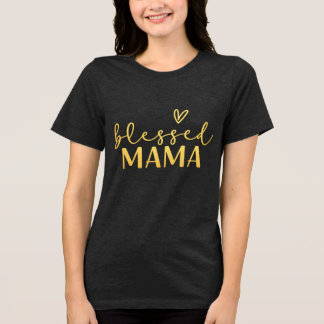 祝福されたママTシャツ トライブレンドTシャツ