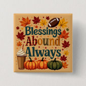 祝福は常に豊かでいつも秋のデザイン 缶バッジ (正面)