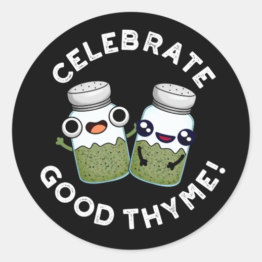 祝Good Thyme Food おもしろい Herb Pun Dark BG ラウンドシール (正面)