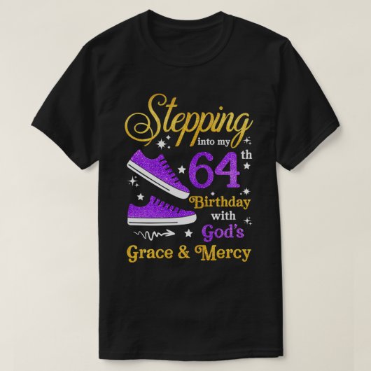 神々と私の64誕生日へのステップグレース・マー Tシャツ (デザイン正面)