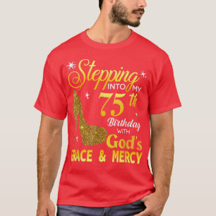 神々と私の75誕生日へのステップGrace Mer Tシャツ