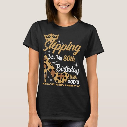 神々と私の80誕生日にステップインGrace Leo Tシャツ (正面)