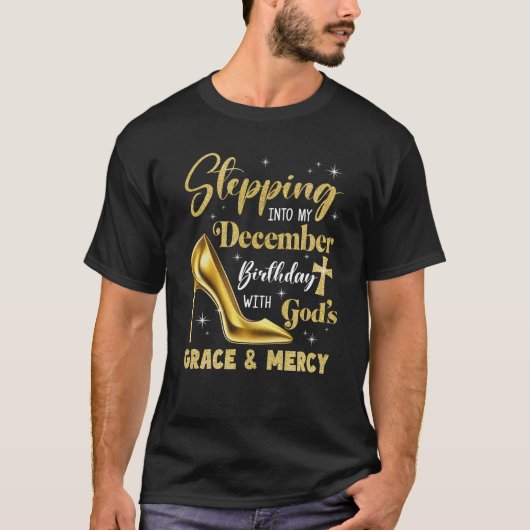 神々の恵みで私の12月の誕生日に踏み込む Tシャツ (正面)