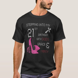 神々の恵みとともに私の21歳の誕生日に足を踏み入れ Tシャツ