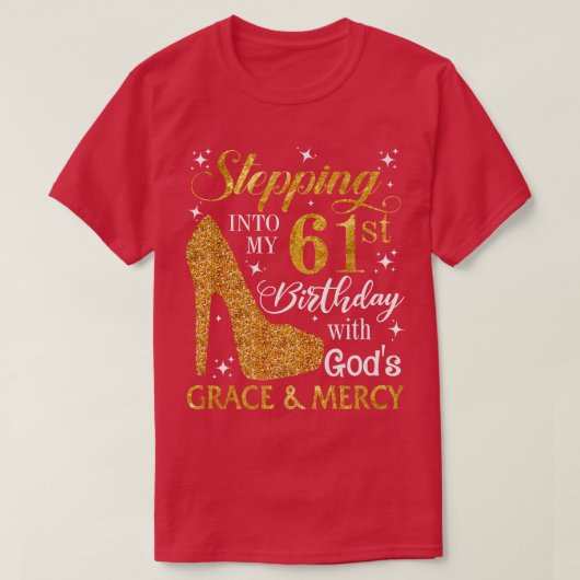 神々の恵みとMで私の61歳の誕生日に踏み込む Tシャツ (デザイン正面)