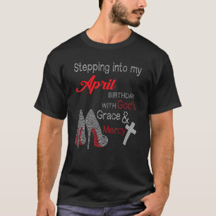 神々の恵みによって私の4月誕生日に踏み込む Tシャツ