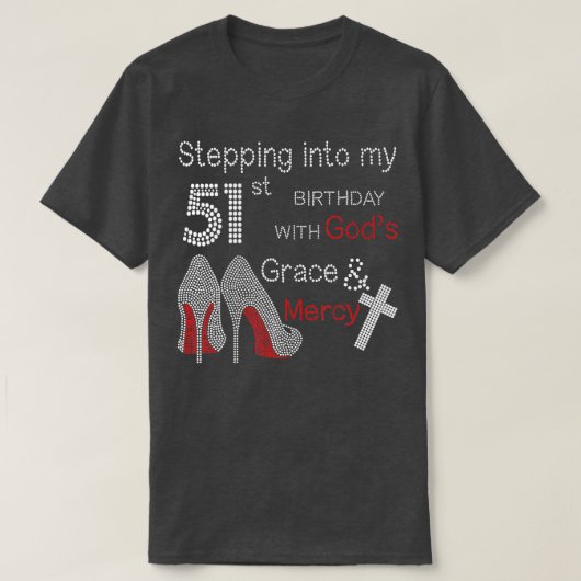 神々の恵みによって私の51誕生日に踏み込み Tシャツ (デザイン正面)